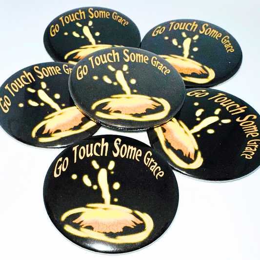 Go Touch Some Grace Button